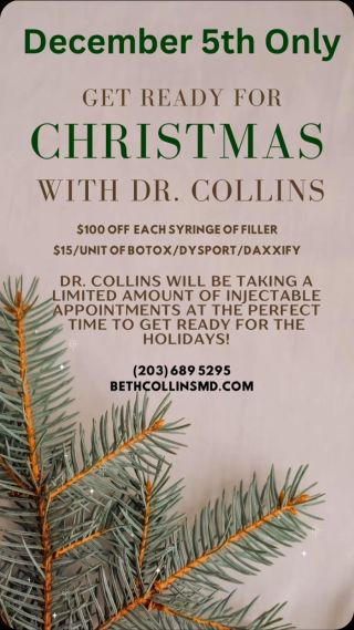 December 5th Only!  Book an injectable appointment with Dr. Collins to be ready for Christmas.

#readyforchristmas 
#botox 
#dysport® 
#daxxify 
#fillers